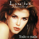 Lucia Mendez - Todo o Nada